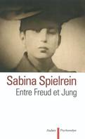 ENTRE FREUD ET JUNG, Sabina Spielrein