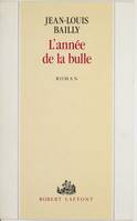 L'année de la bulle, roman