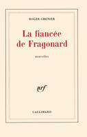 La fiancée de Fragonard, nouvelles