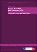 Briser le silence, pousser les limites - activisme et recherche à l'âge du sida