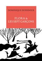 Flora & les sept garçons. Nouvelles et contes d'aujourd'hui