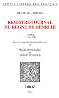 Registre-journal du règne de Henri III, Tome I, 1574-1575
