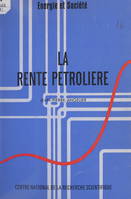 La rente pétrolière, Éléments pour une interprétation théorique de la structure des prix des produits de l'industrie pétrolière internationale