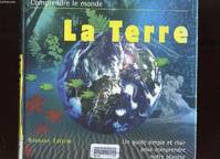 TERRE COMPRENDRE LE MONDE, un guide simple et clair pour comprendre notre planète