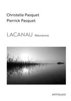 Lacanau, Résonances