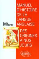 Manuel d'histoire de la langue anglaise, des origines à nos jours