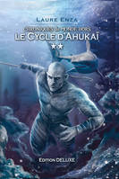 Le Cycle d'Ahukaï, Chroniques du Monde-Hors Collector 2