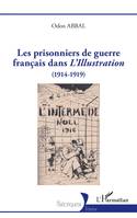 Les prisonniers de guerre français dans <i>L'Illustration</i>, (1914-1919)