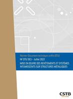 NF DTU 59.5 Mise en oeuvre des revêtements et systèmes intumescents sur structures métalliques - Edition de juillet 2022