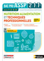 Nutrition-Alimentation & Techniques professionnelles - 2e-1re-Term - Livre + Licence élève 2022