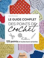 Hors collection Art du fil Le guide complet des points de crochet, 125 points et toutes leurs variantes