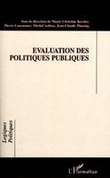 Evaluation des politiques publiques, [actes de colloque, 5-6 février 1997, École normale suopérieure, Cachan]