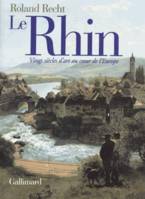 Le Rhin, Vingt siècles d'art au cœur de l'Europe