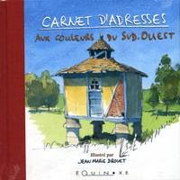 CARNET ADRESSES AUX COULEURS DU SUD-OUEST