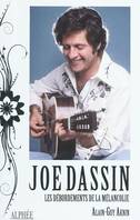 Joe Dassin / les débordements de la mélancolie, les débordements de la mélancolie