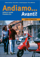 Andiamo...Avanti! 4e année - Italien - Cahier d'exercices - Edition 2005