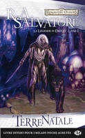 La Légende de Drizzt, T1 : Terre natale