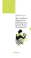 Qui a tendu un piège dans la pinède par une journée fleurie de printemps?