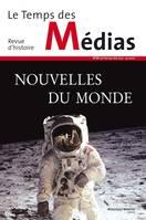 Le Temps des Médias No 20, Nouvelles du Monde