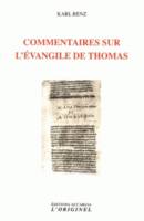 Commentaires sur l'Évangile de Thomas, Extrait des entretiens de marsanne, 2003, 2005, 2008, 2010