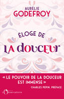 Éloge de la douceur