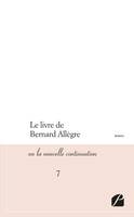 Le livre de Bernard Allègre ou La nouvelle continuation, 7, Le livre de Bernard Allègre, ou la nouvelle continuation - 7