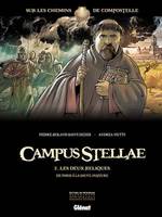 Campus Stellae, sur les chemins de Compostelle - Tome 02, Les deux reliques