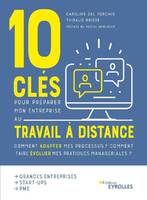 10 clés pour préparer mon entreprise au travail à distance, Comment adapter mes processus ? comment faire évoluer mes pratiques managériales ?