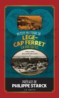 Petite histoire de Lège-Cap-Ferret, La presqu'île