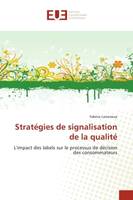 Stratégies de signalisation de la qualité, L'impact des labels sur le processus de décision des consommateurs