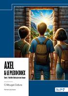 Axel & le Plexocodex - Tome I