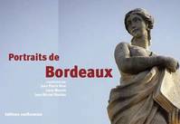 Portraits de Bordeaux, de l'antiquité à 2020