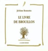 Le livre de brouillon