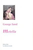 Oeuvres complètes de George Sand, Metella.