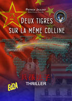 Deux tigres sur la même colline - thriller, thriller