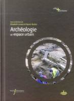 Archéologie de l'espace urbain