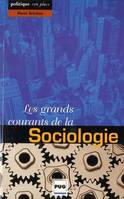 GRANDS COURANTS DE LA SOCIOLOGIE