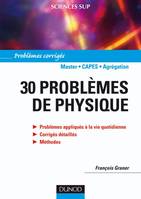 30 problèmes de physique - Corrigés détaillés, méthodes, Corrigés détaillés, méthodes