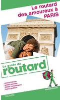 Guide du Routard des Amoureux à Paris