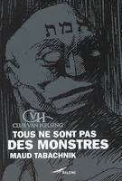 TOUS NE SONT PAS DES MONSTRES