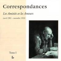 Correspondances, les amitiés et les amours