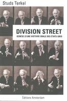 Division Street, Genèse d'une histoire orale des États-Unis