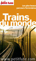 Trains du monde, LES PLUS BEAUX VOYAGES DANS LES 5 CONTINENTS