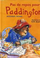 Pas de repos pour Paddington