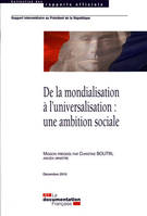 DE LA MONDIALISATION A L'UNIVERSALISATION : UNE AMBITION SOCIALE, rapport intermédiaire au président de la République