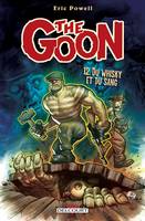 12, The Goon T12 Du Whisky Et Du Sang, Du whisky et du sang