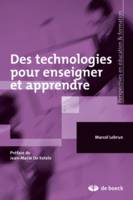 DES TECHNOLOGIES POUR ENSEIGNER ET APPRENDRE