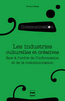 Les industries culturelles et créatives face à l'odre de l'information et de la communication, 2e édition