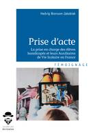 Prise d'acte - Taking note and action, La Prise en charge des élèves handicapés et leurs Auxiliaires de Vie Scolaire en France