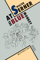 Walter Serner At the Blue Monkey, 33 Outlandish Stories /anglais